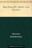 Buch vom F&uuml;rsten - Niccol&ograve; Machiavelli