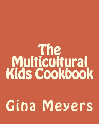 The Multicultural Kids Cookbook