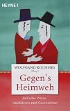 Gegen's Heimweh: J�dische Witze, Anekdoten und Geschichten - 