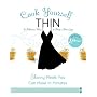 Cook Yourself Thin: Skinny Meals You Can Make in Minutes (Voice)