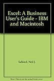 EXCEL : a business user's guide : IBM and Macintosh