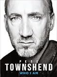 Pete Townshend : who I am