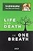 Life and Death in One Breath RS.159.00