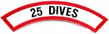 25 Dives Chevron Patch Embroidered Iron On Scuba Diving Emblem Souvenir
