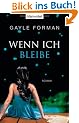Wenn ich bleibe: Roman