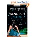 Wenn ich bleibe: Roman
