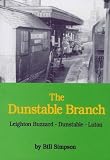 The Dunstable Branch : Leighton Buzzard - Dunstable - Luton