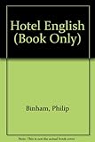 Hotel English : communicating with the international traveller