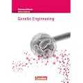 Schwerpunktthema Abitur Englisch: Genetic Engineering: Textheft: Landeskunde. Ab 11. Schuljahr