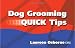 Dog Grooming Quick Tips