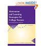 Motivation and Learning Strategies for College Success: A Self-Management Approach