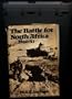The Battle for North Africa, 1940-43