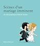 Sc�nes d'un mariage imminent