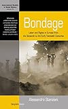 Bondage : labor and rights in Eurasia from the sixteenth to the early twentieth centuries