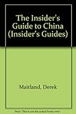 The insider's guide to China