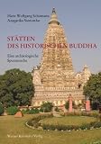 Produkt-Bild: St&auml;tten des historischen Buddha: Eine arch&auml;ologische Spurensuche