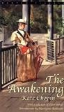 The Awakening Publisher: Bantam Classics