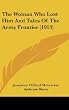 The Woman Who Lost Him and Tales of the Army Frontier (1913)