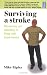 Surviving A Stroke: Recovering and Adjusting to Living with Hypertension