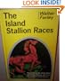 The Island Stallion Races
