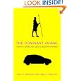 The Dominant Animal: Human Evolution and the Environment