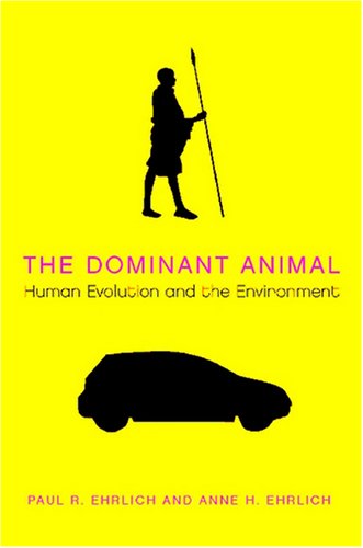 The Dominant Animal: Human Evolution and the Environment under Environment in The Books Store