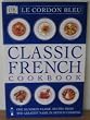 Le Cordon Bleu Classic French Cookbook (Classic Cookbook)