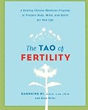 Image of The Tao of Fertility: A Healing Chinese Medicine Program to Prepare Body, Mind, and Spirit for New Life