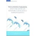 The Jevons' Paradox and the Myth of Resource Efficiency Improvements (Earthscan Research Editions) (Hardcover)