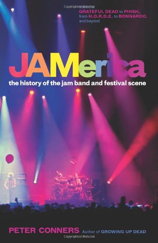 jamerica the history of the jam band and festival scene