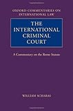 The International Criminal Court : a commentary on the Rome Statute