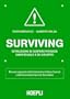 Surviving: Manuale approvato dalla Federazione Italiana Survival e dall'International Survival Association (Outdoor)