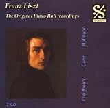 Liszt - The Original Piano Roll Recordings