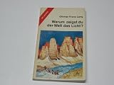 Warum zeigst Du der Welt das Licht?