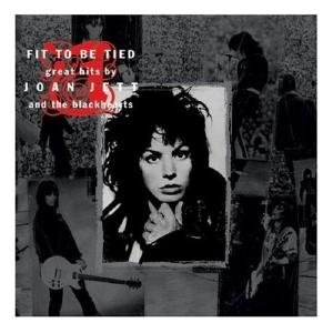 JOAN JETT - Fit To Be Tied Great Hits By Joan Jett And The Blackhearts - Zortam Music