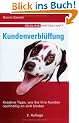 Kundenverbl�ffung. Kreative Tipps, wie Sie ihre Kunden nachhaltig an sich binden (Redline Wirtschaft bei moderne industrie)