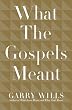 What the Gospels Meant