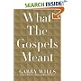 What the Gospels Meant
