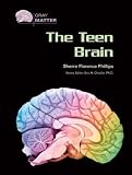 The Teen Brain (Gray Matter)