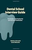 Dental School Interview Guide: admissions [Paperback]