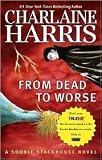 From Dead to Worse
