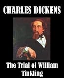 The Trial of William Tinkling
