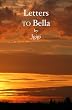 Letters To Bella
