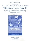 The American People: Creating a Nation and a Society, Single Volume Edition (7th Edition)