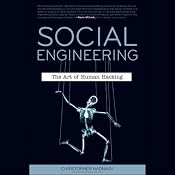 Social Engineering: The Art of Human Hacking | [Christopher Hadnagy, Paul Wilson (foreword)]