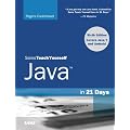 Sams Teach Yourself Java in 21 Days (Covering Java 7 and Android) (6th Edition)