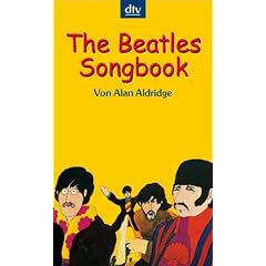 The Beatles Songbook: Das farbige Textbuch der Beatles