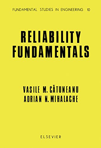 Reliability Fundamentals (Fundamental Studies in Engineering)