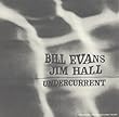 Under Current (+4 Bonus Tracks)(Jpn Lp by Bill Evans