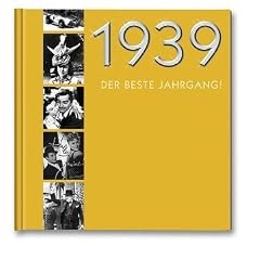 1939, Der beste Jahrgang!